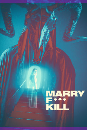 Nonton Film Marry F*** Kill (2023) Terbaru Nonton Film Marry F*** Kill (2023) Terbaru