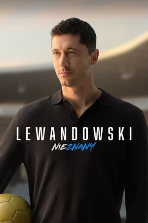 Nonton Film Lewandowski – Unknown (2023) Terbaru Nonton Film Lewandowski – Unknown (2023) Terbaru