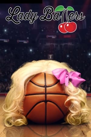 Nonton Film Lady Ballers (2023) Terbaru