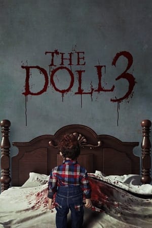Nonton Film The Doll 3 (2023) Terbaru Nonton Film The Doll 3 (2023) Terbaru