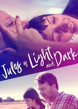 Nonton Film Jules of Light and Dark (2018) Terbaru Nonton Film Jules of Light and Dark (2018) Terbaru