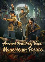 Nonton Film Ancient Building Town Mausoleum Palace (2024) Terbaru Nonton Film Ancient Building Town Mausoleum Palace (2024) Terbaru