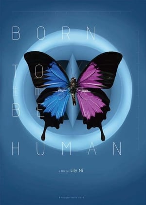Nonton Film Born to Be Human (2021) Terbaru Nonton Film Born to Be Human (2021) Terbaru