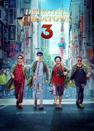Nonton Film Detective Chinatown 3 (2021) Terbaru Nonton Film Detective Chinatown 3 (2021) Terbaru