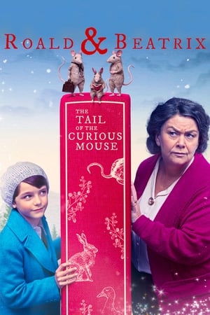 Nonton Film Roald & Beatrix: The Tail of the Curious Mouse (2020) Terbaru Nonton Film Roald & Beatrix: The Tail of the Curious Mouse (2020) Terbaru