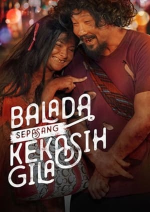 Nonton Film Balada Sepasang Kekasih Gila (2021) Terbaru