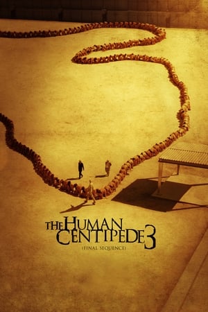 Nonton Film The Human Centipede 3 (Final Sequence) (2015) Terbaru Nonton Film The Human Centipede 3 (Final Sequence) (2015) Terbaru