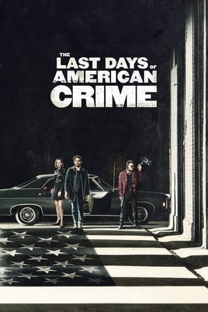Nonton Film The Last Days of American Crime (2020) Terbaru Nonton Film The Last Days of American Crime (2020) Terbaru