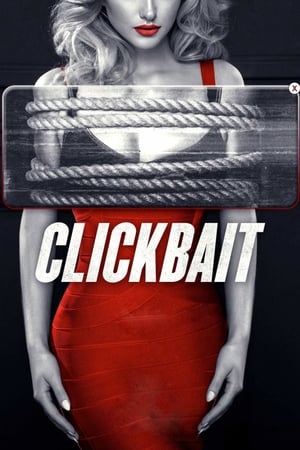 Nonton Film Clickbait (2019) Terbaru Nonton Film Clickbait (2019) Terbaru