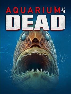 Nonton Film Aquarium of the Dead (2021) Terbaru Nonton Film Aquarium of the Dead (2021) Terbaru