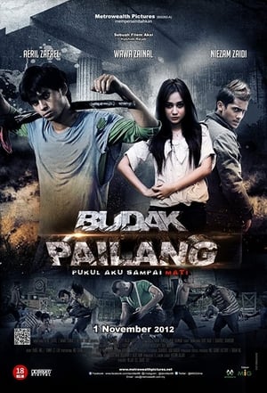 Nonton Film Budak Pailang (2012) Terbaru