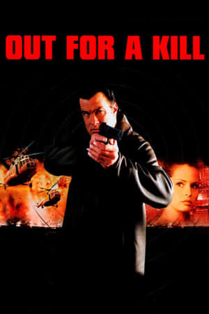 Nonton Film Out for a Kill (2003) Terbaru Nonton Film Out for a Kill (2003) Terbaru