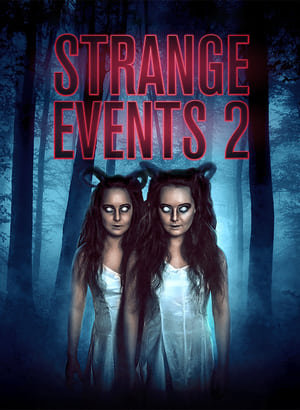 Nonton Film Strange Events 2 (2019) Terbaru Nonton Film Strange Events 2 (2019) Terbaru