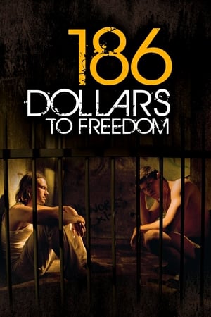 Nonton Film 186 Dollars to Freedom (2012) Terbaru