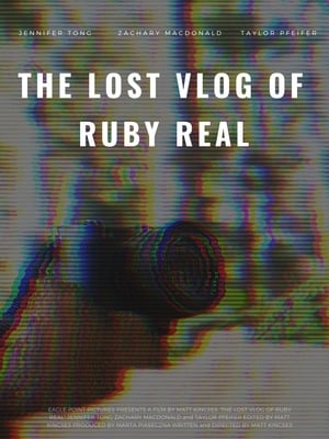 Nonton Film The Lost Vlog of Ruby Real (2020) Terbaru
