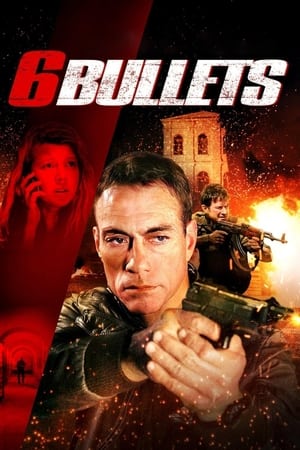 Nonton Film 6 Bullets (2012) Terbaru