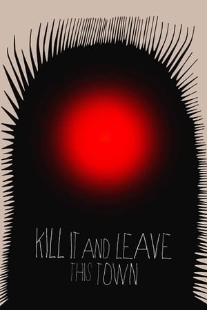 Nonton Film Kill It and Leave This Town (2021) Terbaru Nonton Film Kill It and Leave This Town (2021) Terbaru