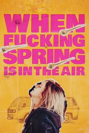 Nonton Film When Fucking Spring is in the Air (2024) Terbaru Nonton Film When Fucking Spring is in the Air (2024) Terbaru