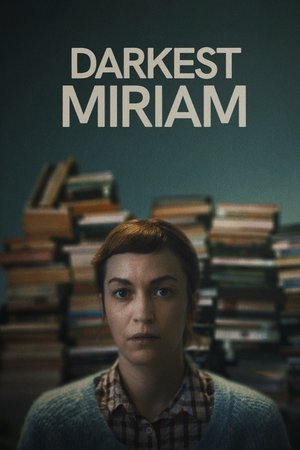 Nonton Film Darkest Miriam (2025) Terbaru Nonton Film Darkest Miriam (2025) Terbaru