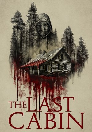 Nonton Film The Last Cabin (2025) Terbaru Nonton Film The Last Cabin (2025) Terbaru