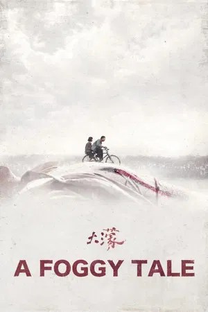 Nonton Film A Foggy Tale (2025) Terbaru Nonton Film A Foggy Tale (2025) Terbaru