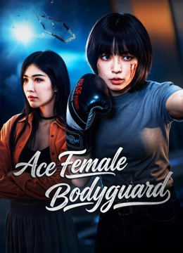Nonton Film Ace Female Bodyguard (2026) Terbaru Nonton Film Ace Female Bodyguard (2026) Terbaru