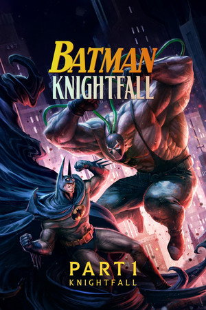 Nonton Film Batman: Knightfall – Part 1: Knightfall (2026) Terbaru