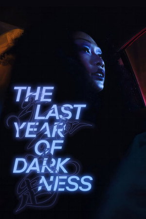 Nonton Film The Last Year of Darkness (2023) Terbaru